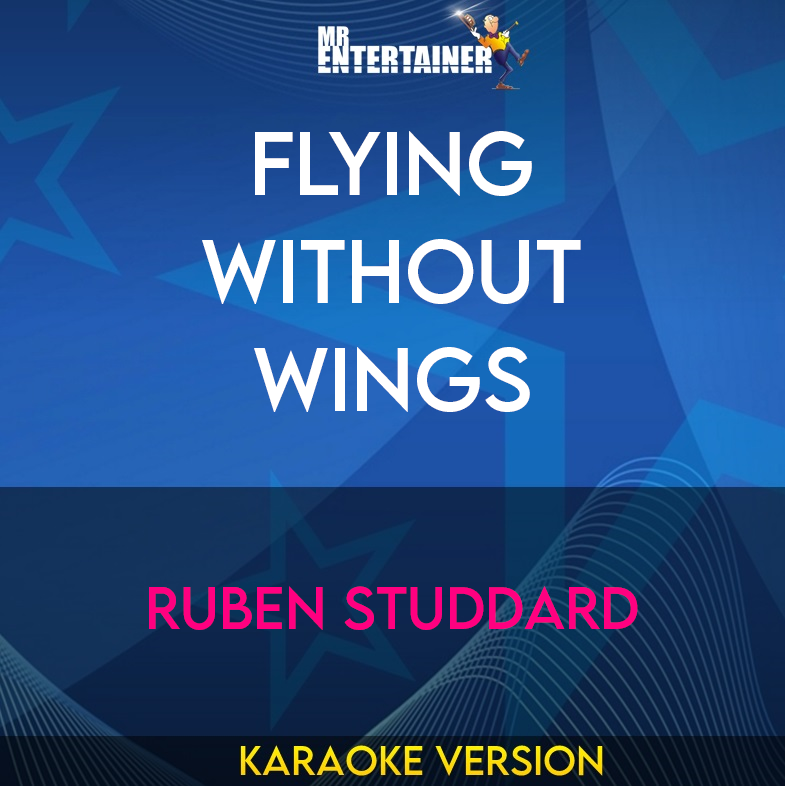 Flying Without Wings - Ruben Studdard (Karaoke Version) from Mr Entertainer Karaoke