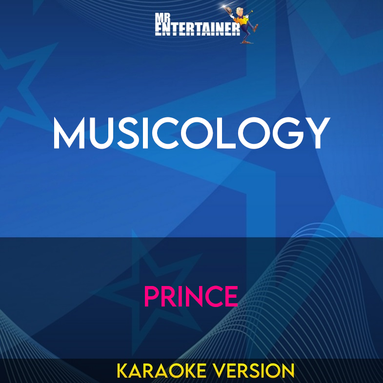 Musicology - Prince (Karaoke Version) from Mr Entertainer Karaoke