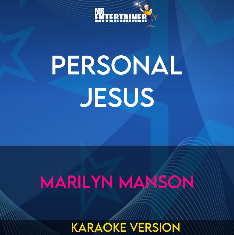 Personal Jesus - Marilyn Manson (Karaoke Version) from Mr Entertainer Karaoke