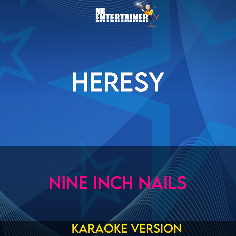 Heresy - Nine Inch Nails (Karaoke Version) from Mr Entertainer Karaoke