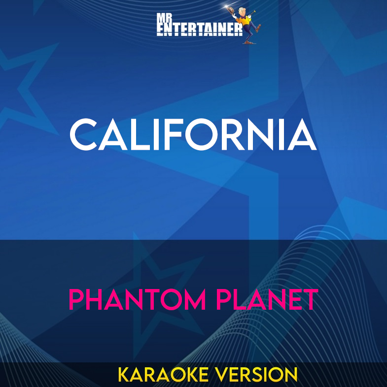 California - Phantom Planet (Karaoke Version) from Mr Entertainer Karaoke