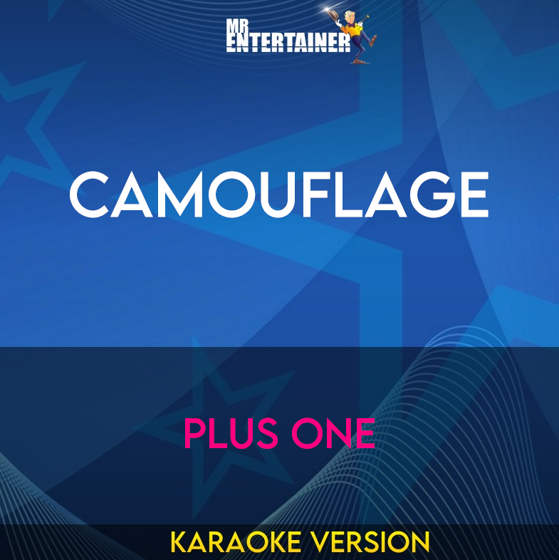 Camouflage - Plus One (Karaoke Version) from Mr Entertainer Karaoke