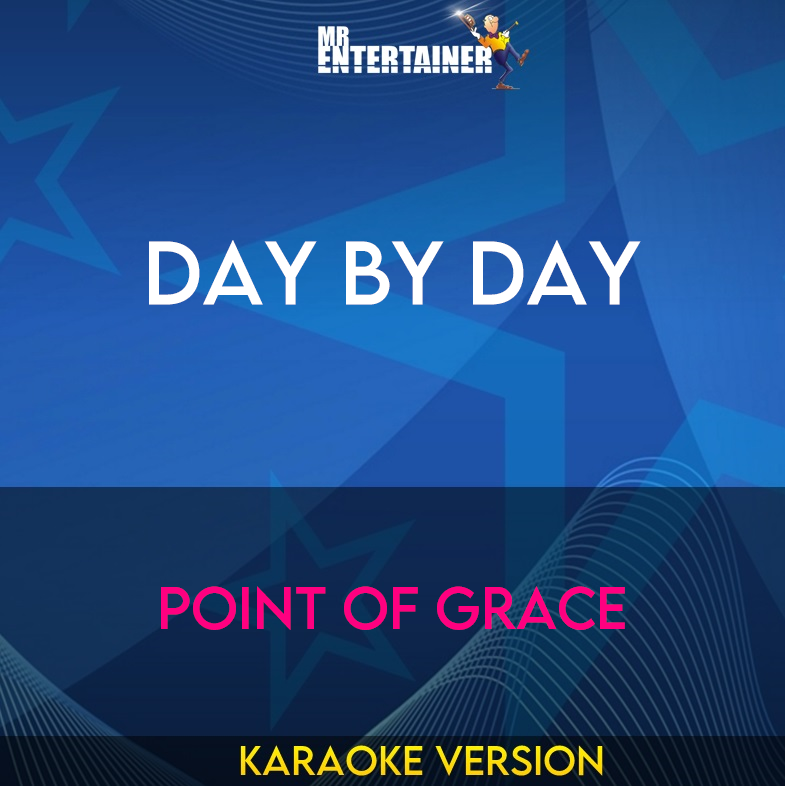 Day By Day - Point Of Grace (Karaoke Version) from Mr Entertainer Karaoke