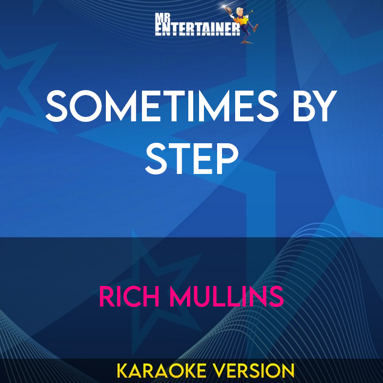 Sometimes By Step - Rich Mullins (Karaoke Version) from Mr Entertainer Karaoke