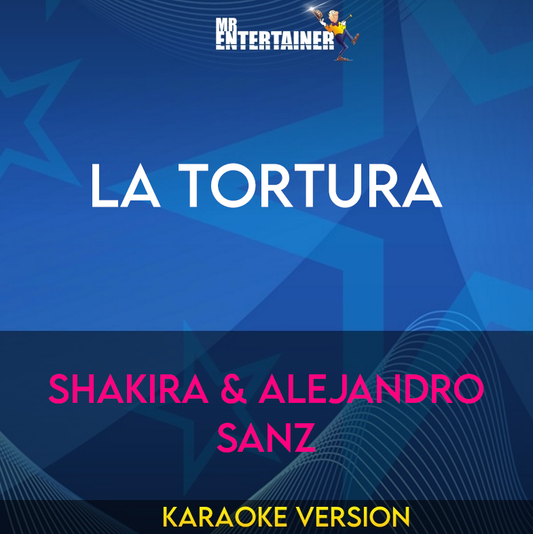 La Tortura - Shakira & Alejandro Sanz (Karaoke Version) from Mr Entertainer Karaoke