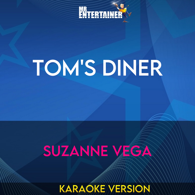 Tom's Diner - Suzanne Vega (Karaoke Version) from Mr Entertainer Karaoke