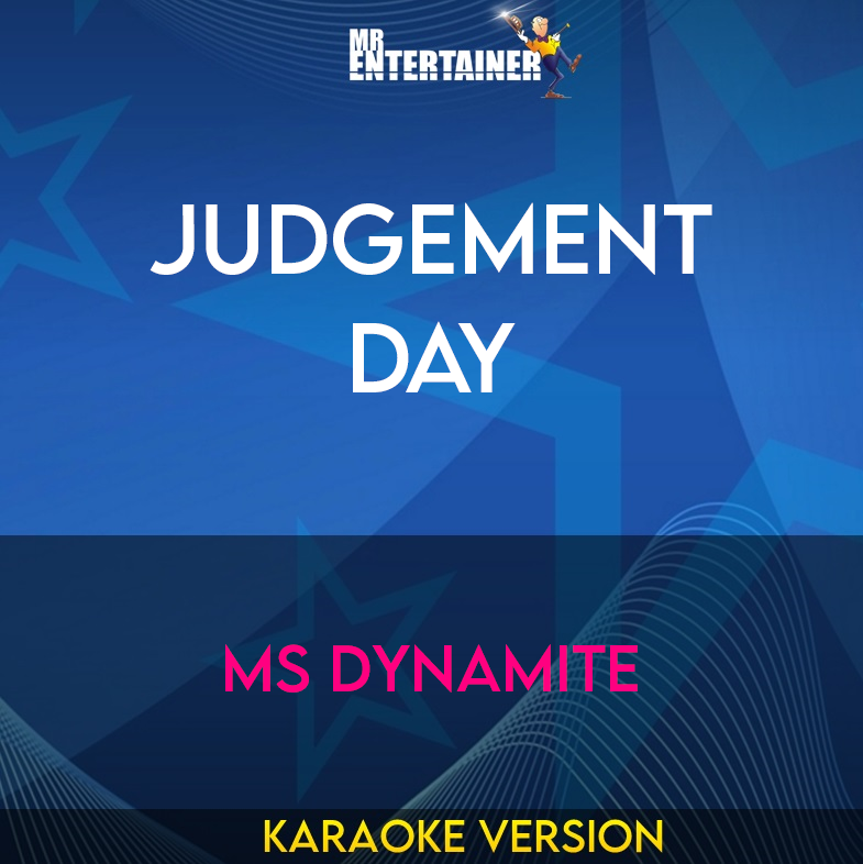 Judgement Day - Ms Dynamite (Karaoke Version) from Mr Entertainer Karaoke