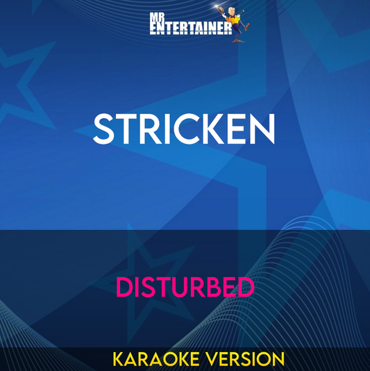 Stricken - Disturbed (Karaoke Version) from Mr Entertainer Karaoke