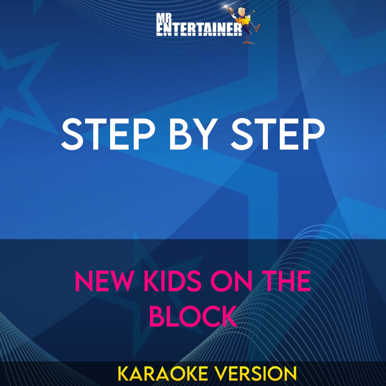 Step By Step - New Kids On The Block (Karaoke Version) from Mr Entertainer Karaoke