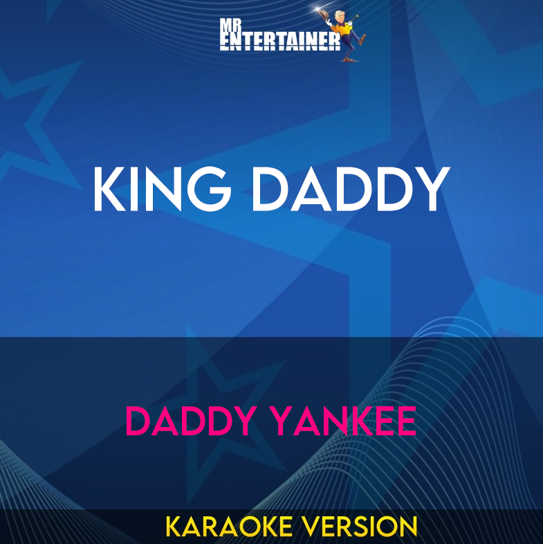 King Daddy - Daddy Yankee (Karaoke Version) from Mr Entertainer Karaoke