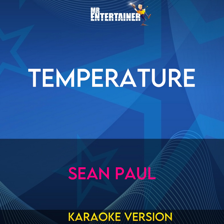 Temperature - Sean Paul (Karaoke Version) from Mr Entertainer Karaoke