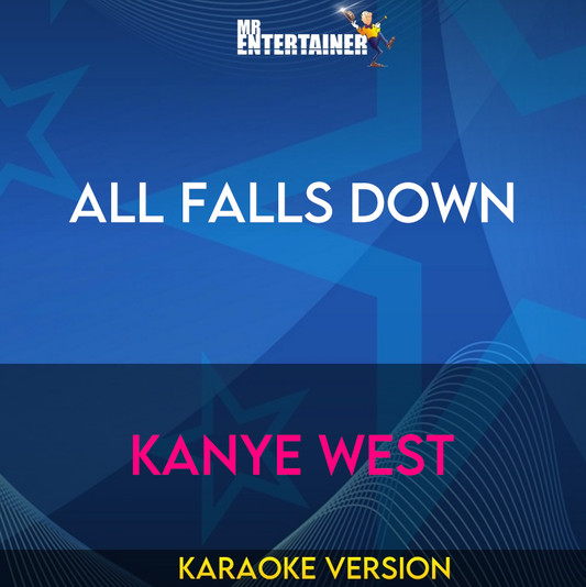 All Falls Down - Kanye West