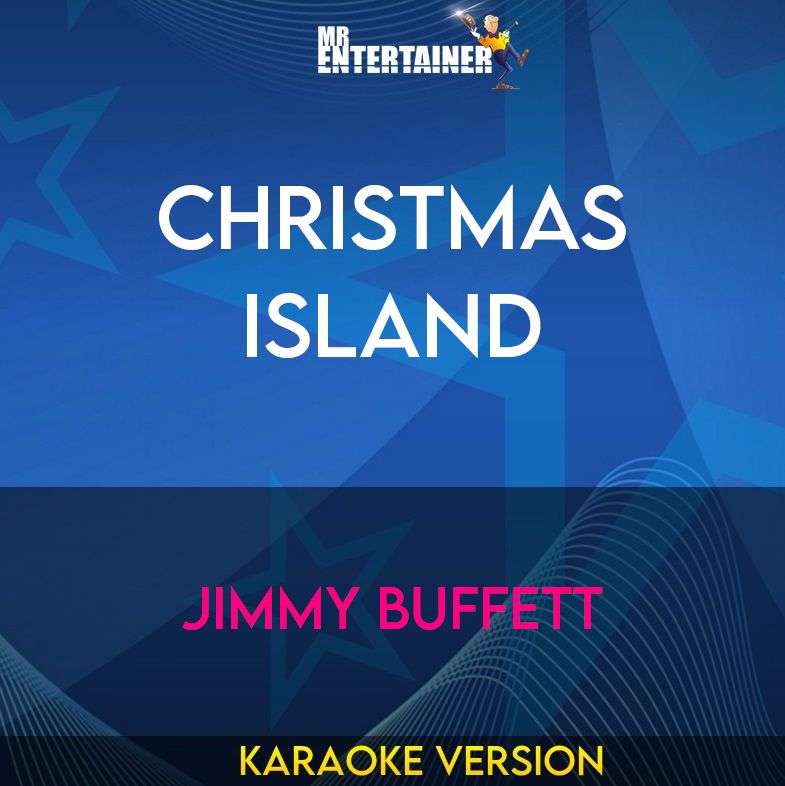 Christmas Island - Jimmy Buffett (Karaoke Version) from Mr Entertainer Karaoke