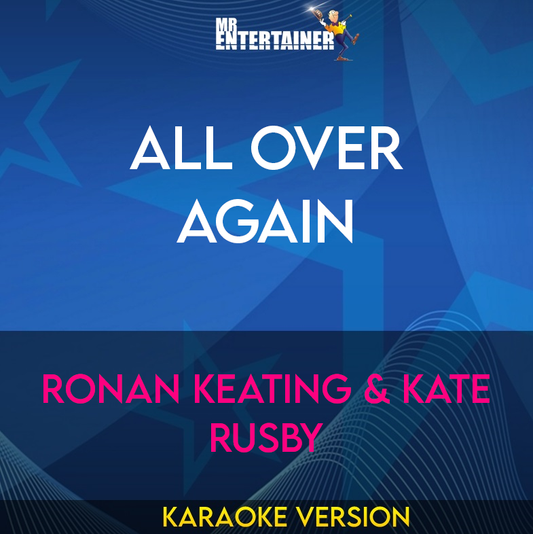 All Over Again - Ronan Keating & Kate Rusby (Karaoke Version) from Mr Entertainer Karaoke