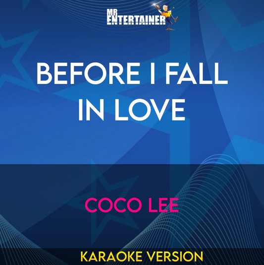 Before I Fall In Love - Coco Lee (Karaoke Version) from Mr Entertainer Karaoke