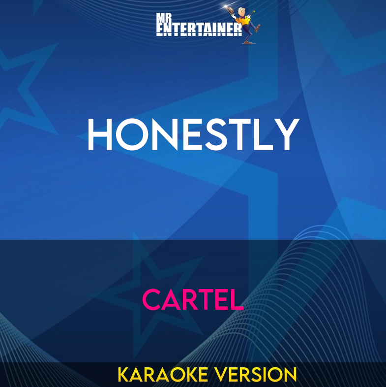 Honestly - Cartel (Karaoke Version) from Mr Entertainer Karaoke