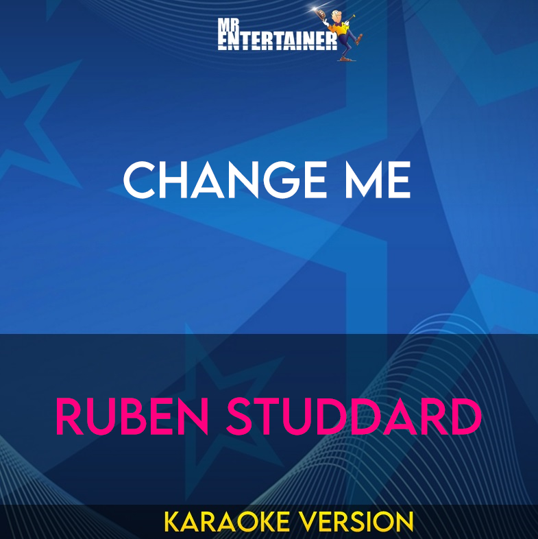 Change Me - Ruben Studdard (Karaoke Version) from Mr Entertainer Karaoke