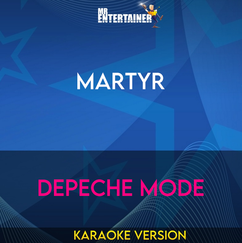 Martyr - Depeche Mode (Karaoke Version) from Mr Entertainer Karaoke