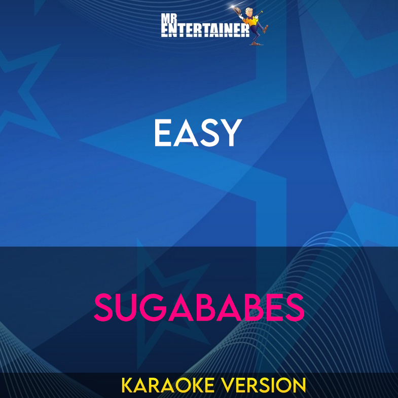 Easy - Sugababes (Karaoke Version) from Mr Entertainer Karaoke