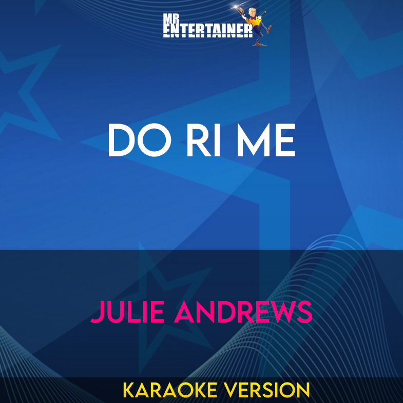 Do Ri Me - Julie Andrews (Karaoke Version) from Mr Entertainer Karaoke