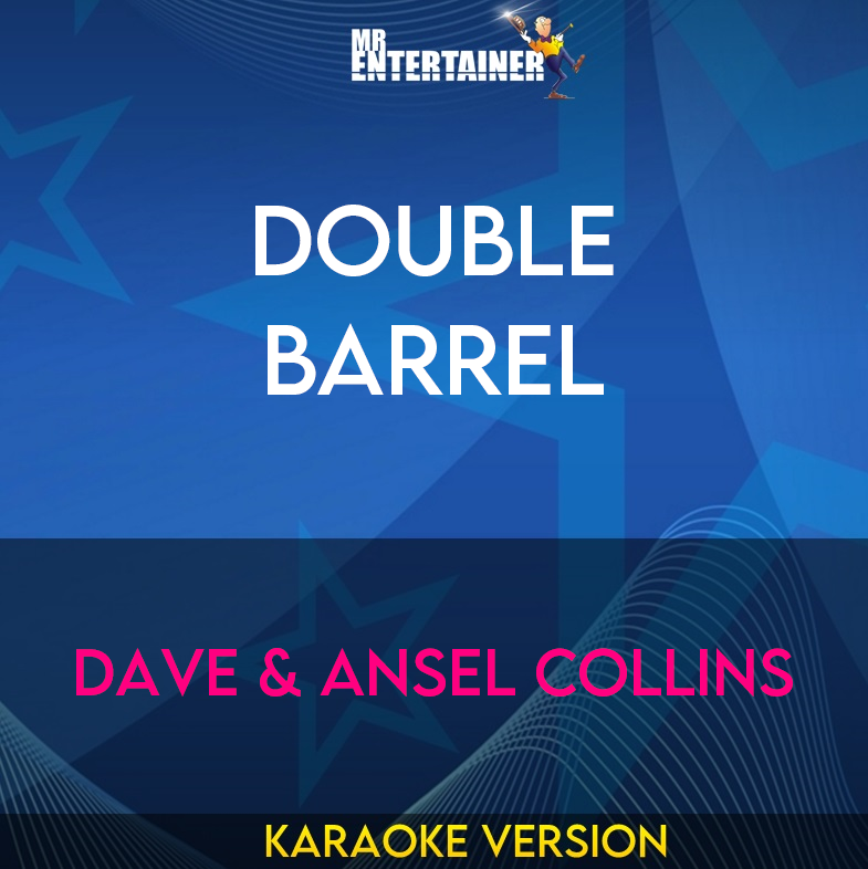 Double Barrel - Dave & Ansel Collins (Karaoke Version) from Mr Entertainer Karaoke