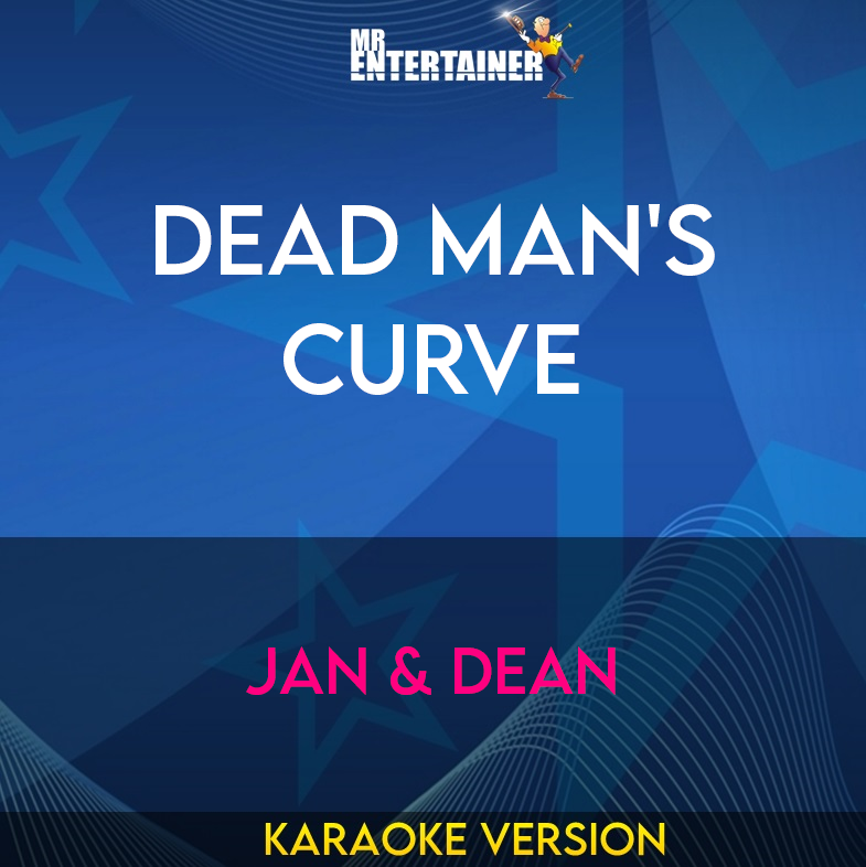 Dead Man's Curve - Jan & Dean (Karaoke Version) from Mr Entertainer Karaoke