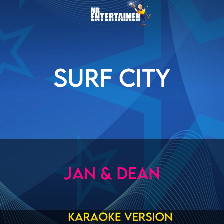 Surf City - Jan & Dean (Karaoke Version) from Mr Entertainer Karaoke
