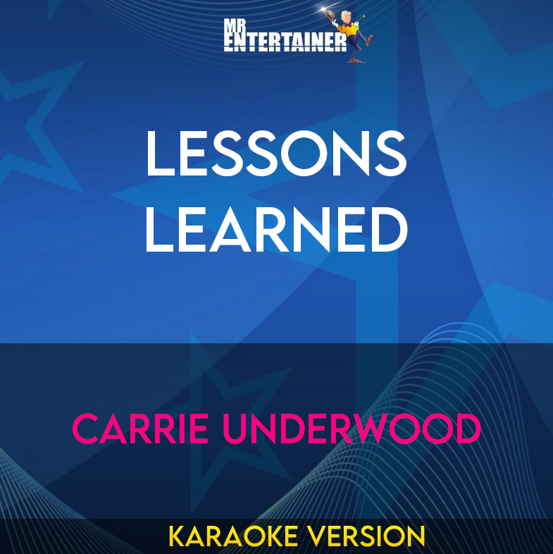 Lessons Learned - Carrie Underwood (Karaoke Version) from Mr Entertainer Karaoke