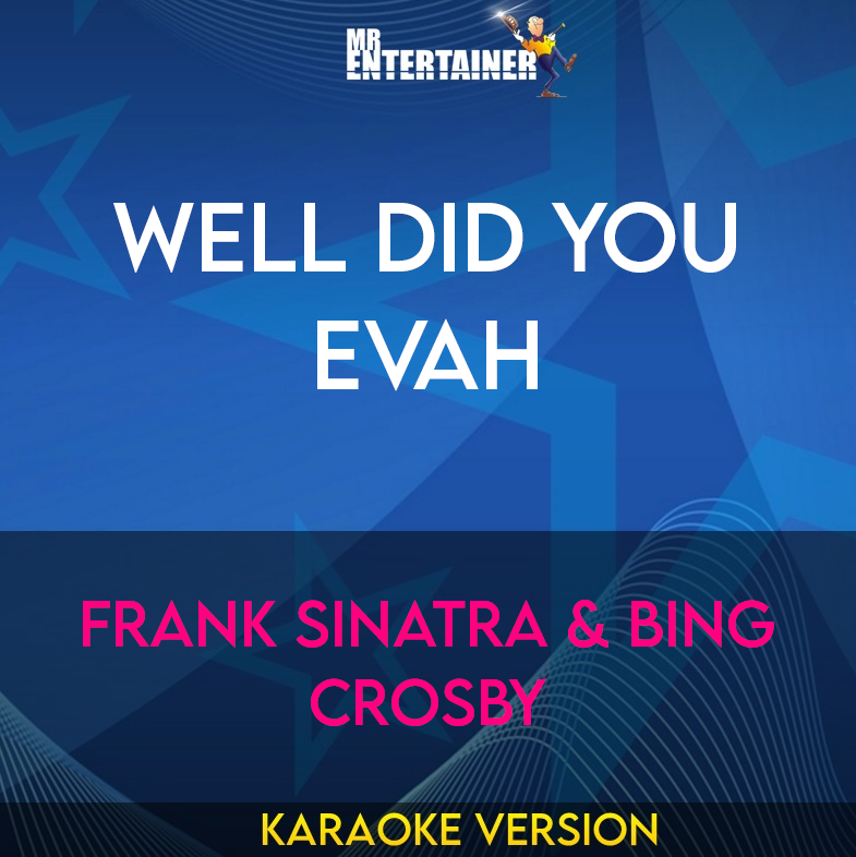 Well Did You Evah - Frank Sinatra & Bing Crosby (Karaoke Version) from Mr Entertainer Karaoke