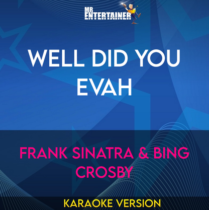 Well Did You Evah - Frank Sinatra & Bing Crosby (Karaoke Version) from Mr Entertainer Karaoke