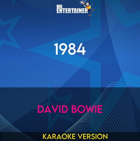 1984 - David Bowie (Karaoke Version) from Mr Entertainer Karaoke