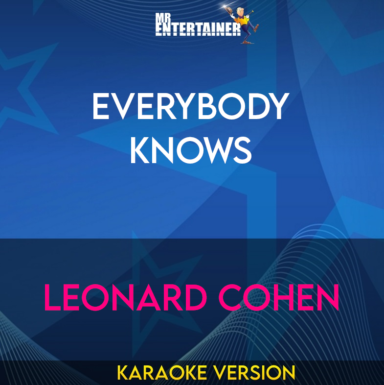 Everybody Knows - Leonard Cohen (Karaoke Version) from Mr Entertainer Karaoke