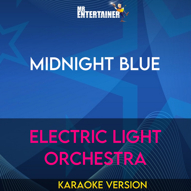 Midnight Blue - Electric Light Orchestra (Karaoke Version) from Mr Entertainer Karaoke
