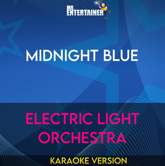 Midnight Blue - Electric Light Orchestra (Karaoke Version) from Mr Entertainer Karaoke
