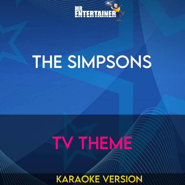 The Simpsons - TV Theme (Karaoke Version) from Mr Entertainer Karaoke