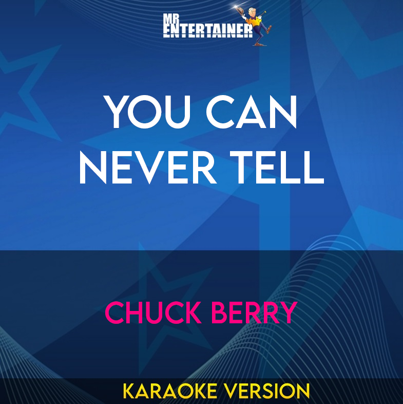 You Can Never Tell - Chuck Berry (Karaoke Version) from Mr Entertainer Karaoke