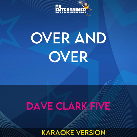 Over And Over - Dave Clark Five (Karaoke Version) from Mr Entertainer Karaoke