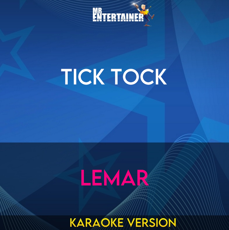 Tick Tock - Lemar (Karaoke Version) from Mr Entertainer Karaoke