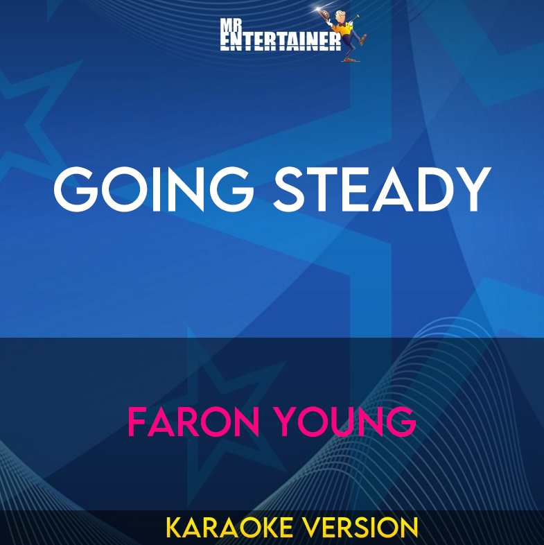 Going Steady - Faron Young (Karaoke Version) from Mr Entertainer Karaoke