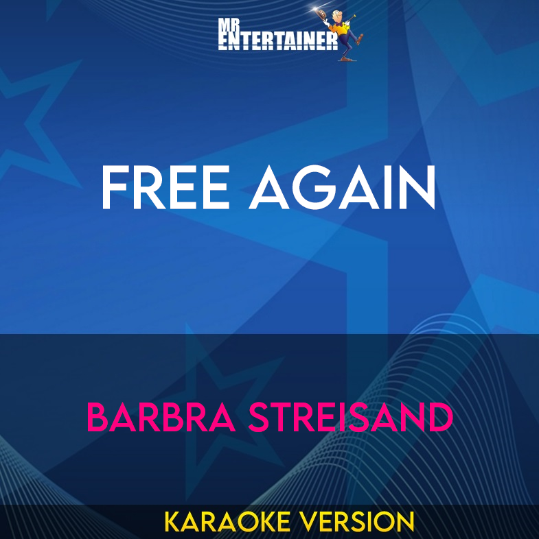 Free Again - Barbra Streisand (Karaoke Version) from Mr Entertainer Karaoke