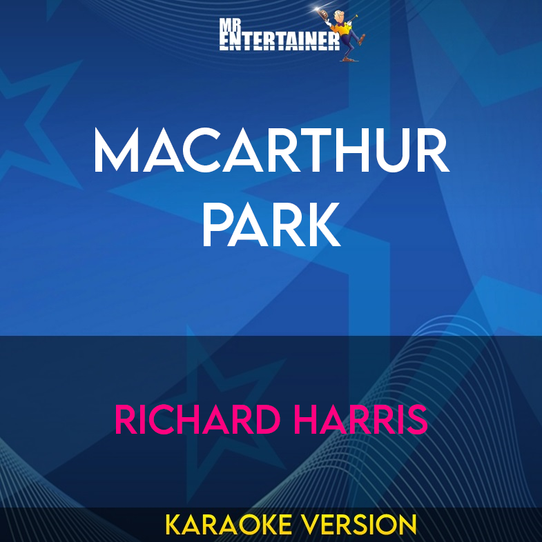 Macarthur Park - Richard Harris (Karaoke Version) from Mr Entertainer Karaoke