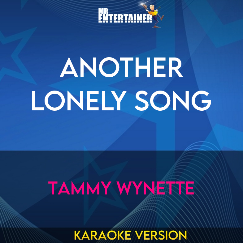 Another Lonely Song - Tammy Wynette (Karaoke Version) from Mr Entertainer Karaoke