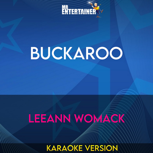 Buckaroo - Leeann Womack (Karaoke Version) from Mr Entertainer Karaoke