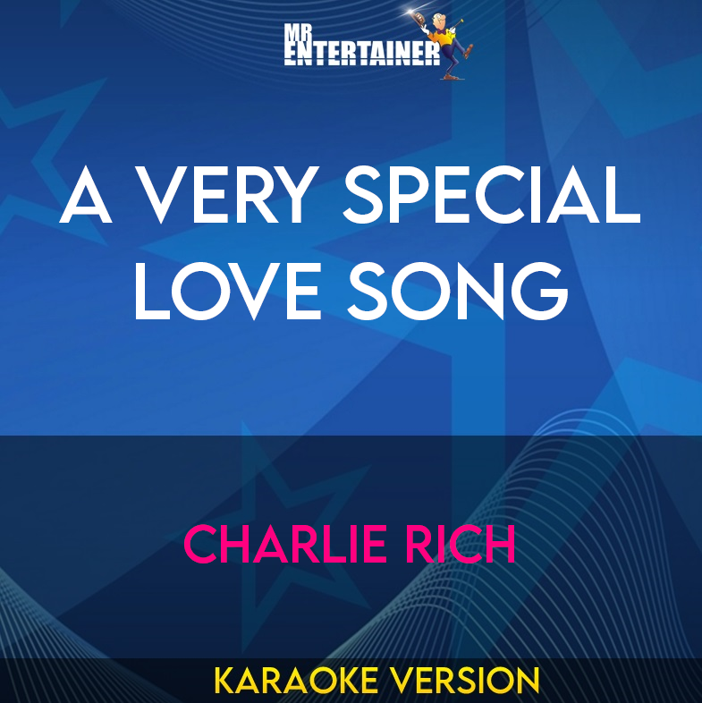 A Very Special Love Song - Charlie Rich (Karaoke Version) from Mr Entertainer Karaoke