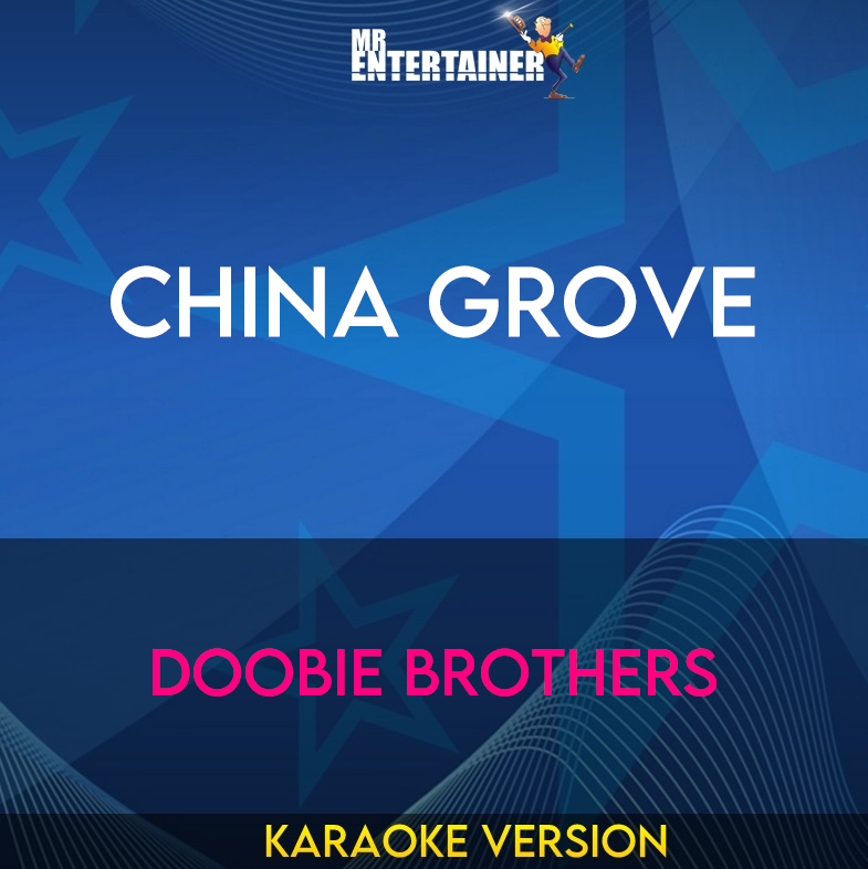 China Grove - Doobie Brothers (Karaoke Version) from Mr Entertainer Karaoke