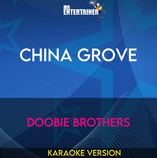 China Grove - Doobie Brothers (Karaoke Version) from Mr Entertainer Karaoke