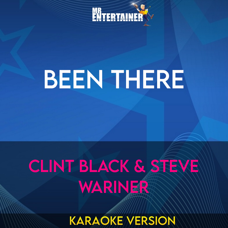 Been There - Clint Black & Steve Wariner (Karaoke Version) from Mr Entertainer Karaoke