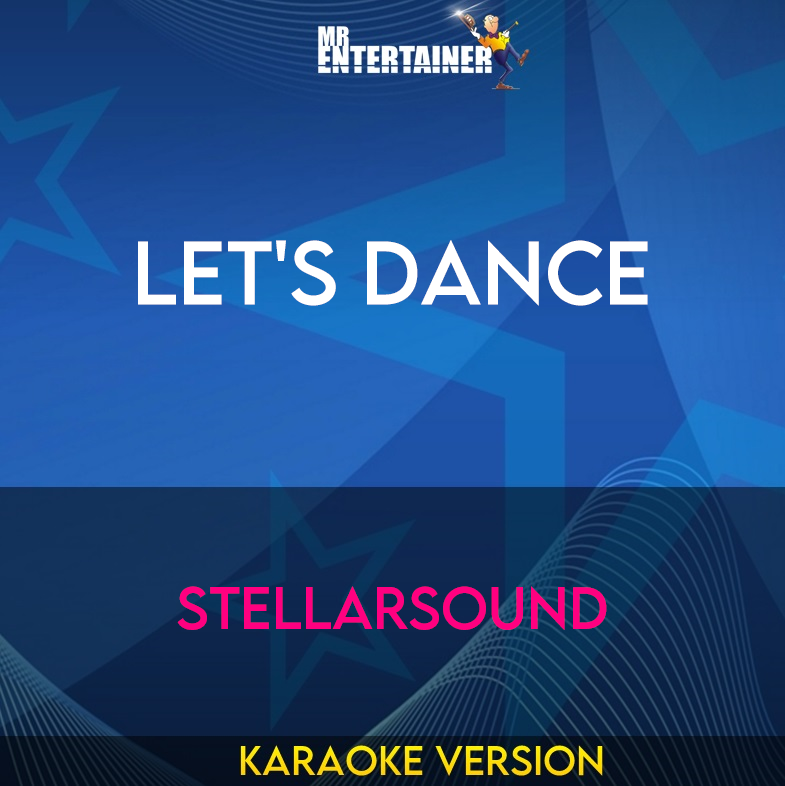 Let's Dance - Stellarsound (Karaoke Version) from Mr Entertainer Karaoke