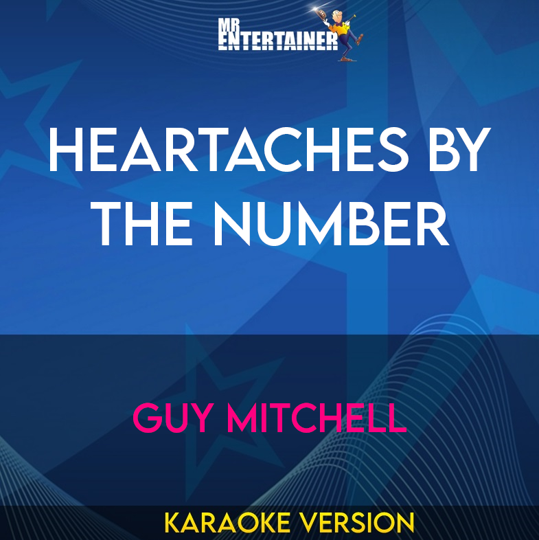 Heartaches By The Number - Guy Mitchell (Karaoke Version) from Mr Entertainer Karaoke