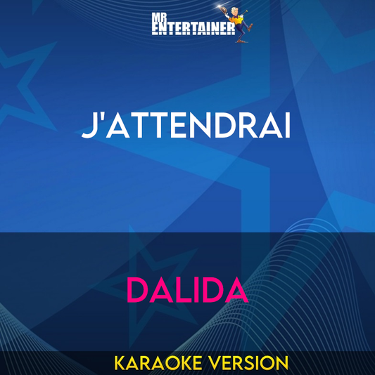 J'attendrai - Dalida (Karaoke Version) from Mr Entertainer Karaoke